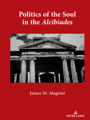 cover image of Politics of the Soul in the Alcibiades